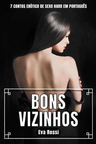 Bons Vizinhos By Eva Rossi 9798223392842 (Paperback)