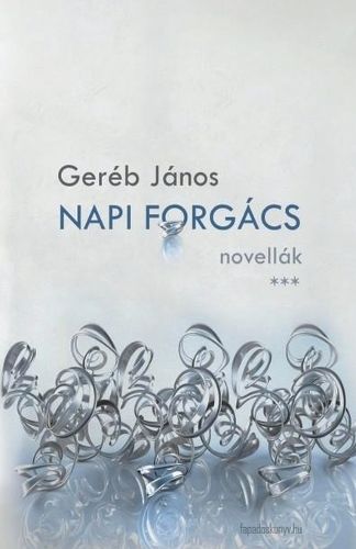 Napi forgács By Geréb 9798223395232 (Paperback)