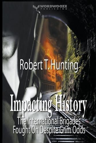 Impacting History By Robert T Hunting 9798223397274 (Paperback)