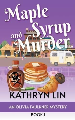 Maple Syrup and Murder By Kathryn Lin 9798223410645 (Paperback)