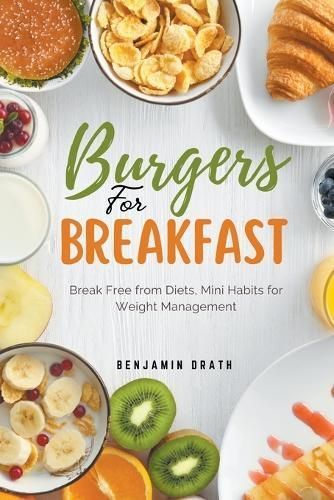 Burgers for Breakfast By Benjamin Drath 9798223428107 (Paperback)