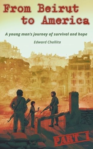 From Beirut to America By Challita 9798223435419 (Paperback)