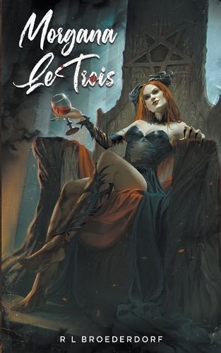 Morgana LeTrois Special Edition By R L Broederdorf 9798223438540
