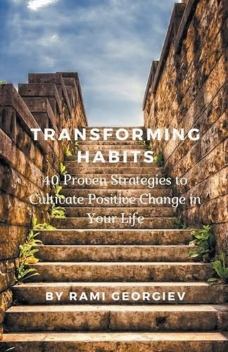 Transforming Habits By Rami Georgiev 9798223451563 (Paperback)