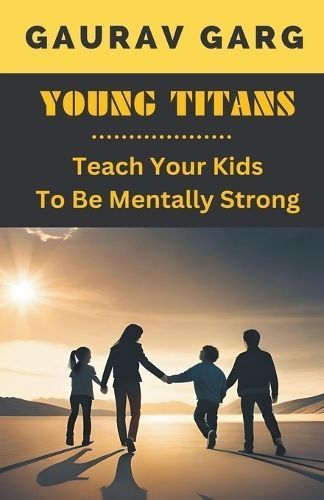 Young Titans By Gaurav Garg 9798223482147 (Paperback)