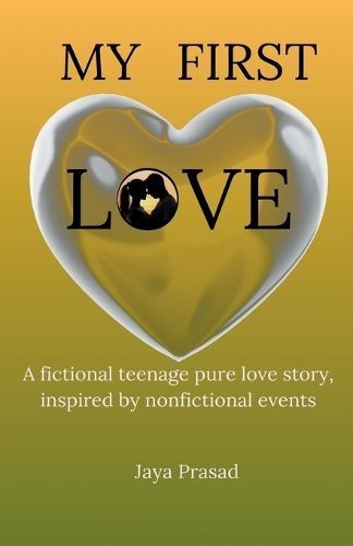 My First Love By Jaya Prasad 9798223483731 (Paperback)