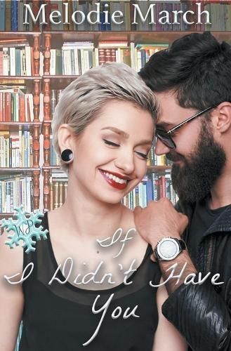 If I Didn't Have You By March 9798223485704 (Paperback)