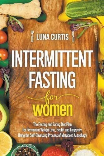 Intermittent Fasting for Women By Luna Curtis 9798223533788