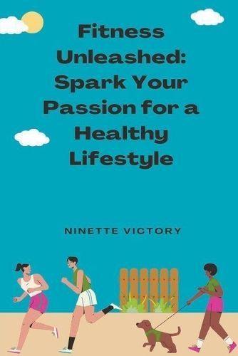 Fitness Unleashed By Victory 9798223559214 (Paperback)