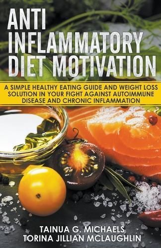 Anti Inflammatory Diet Motivation 9798223568445 (Paperback)