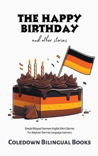 The Happy Birthday and Other Stories By Coledown Bilingual Books