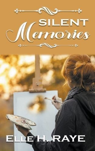 Silent Memories By Elle H Raye 9798223688884 (Paperback)