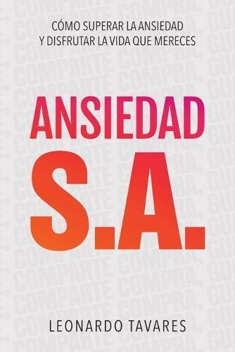 Ansiedad S.A. By Leonardo Tavares 9798223692218 (Paperback)