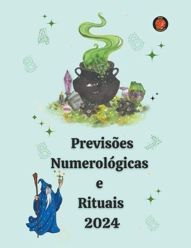 Previsões Numerológicas E Rituais 2024 9798223710165 (Paperback)