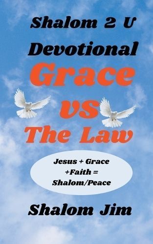 Grace Vs The Law Devotional By Shalom Jim 9798223780717 (Paperback)