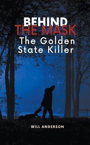 Behind the Mask By Will Anderson 9798223785170 (Paperback)