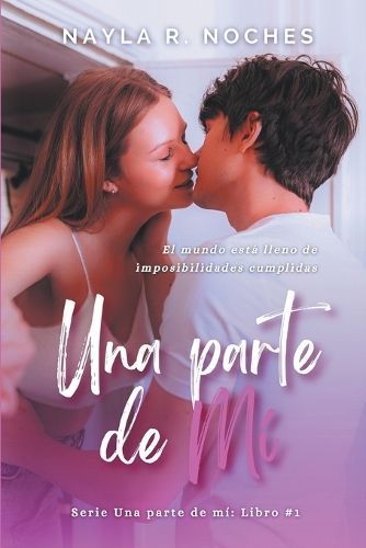 Una Parte De Mi By Nayla R Noches 9798223790464 (Paperback)