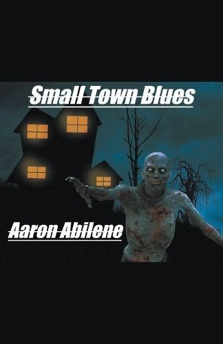 Small Town Blues By Abilene 9798223811534 (Paperback)