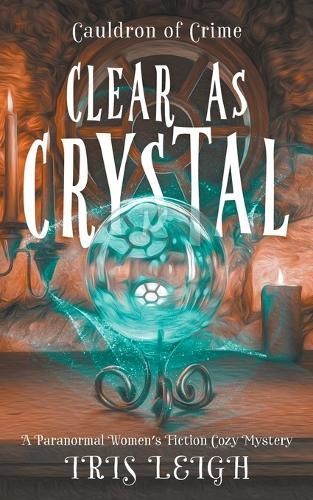 Clear as Crystal By Iris Leigh 9798223812555 (Paperback)