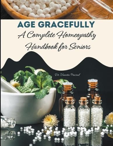 Age Gracefully By Vineeta Prasad 9798223827085 (Paperback)