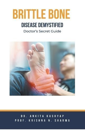 Brittle Bone Disease Demystified 9798223834946 (Paperback)