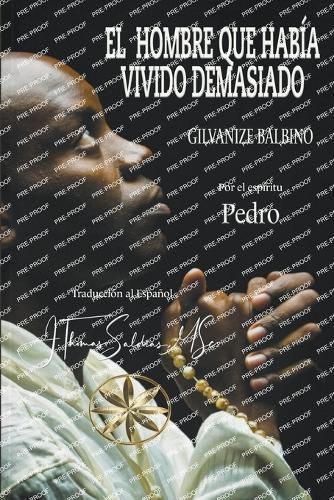 El Hombre Que Había Vivido Demasiado 9798223836612 (Paperback)