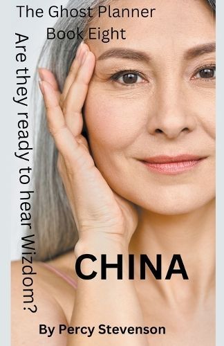The Ghost Planner ... Book Eight ... China By Percy Stevenson