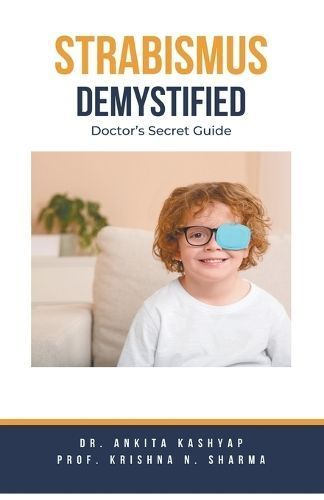 Strabismus Demystified By Kashyap 9798223860723 (Paperback)