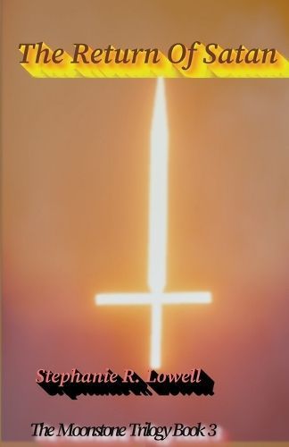 The Return Of Satan By Stephanie R Lowell 9798223870098 (Paperback)