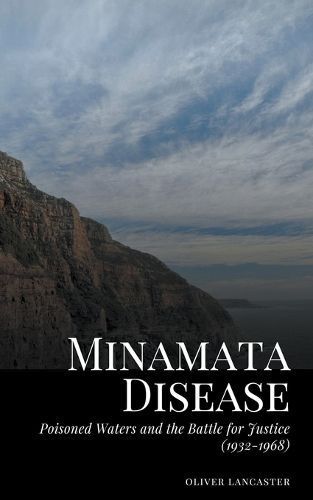 Minamata Disease By Oliver Lancaster 9798223889762 (Paperback)