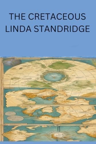 The Cretaceous By Linda Standridge 9798223890058 (Paperback)