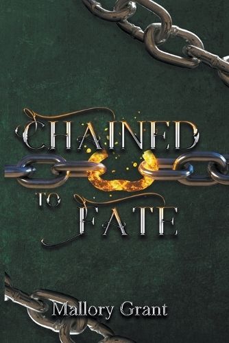 Chained To Fate By Grant 9798223922971 (Paperback)