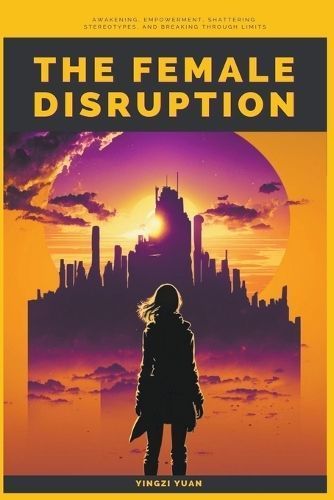 The Female Disruption By Yingzi Yuan 9798223927860 (Paperback)
