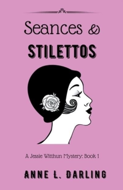 Seances & Stilettos By Anne L Darling 9798223940388 (Paperback)