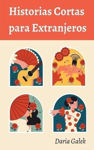 Historias Cortas Para Extranjeros By Daria Galek 9798223982920