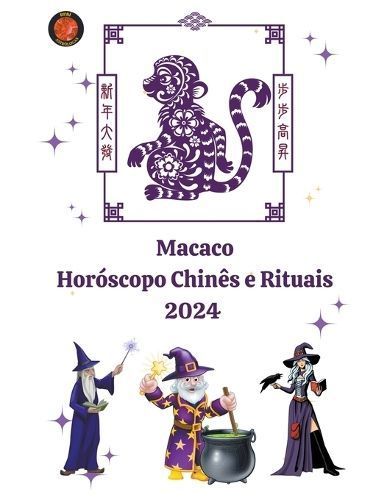 Macaco Horóscopo Chinês E Rituais 2024 9798223986027 (Paperback)