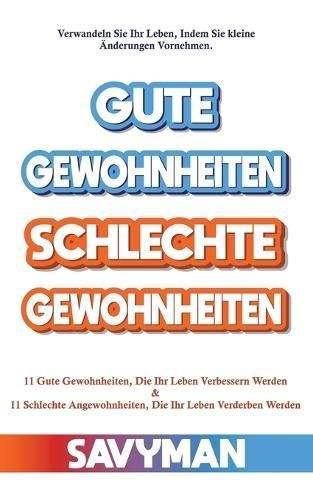 Gute Gewohnheiten Schlechte Gewohnheiten By Savyman 9798223994572