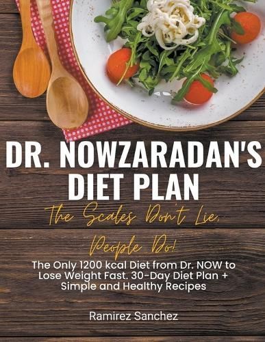 Dr. Nowzaradan's Diet Plan By Ramirez Sanchez 9798224013623