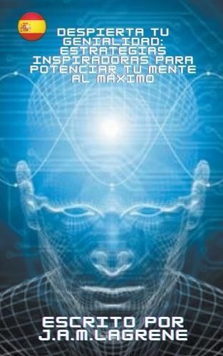 Despierta tu Genialidad By J a M Lagrene 9798224015924 (Paperback)