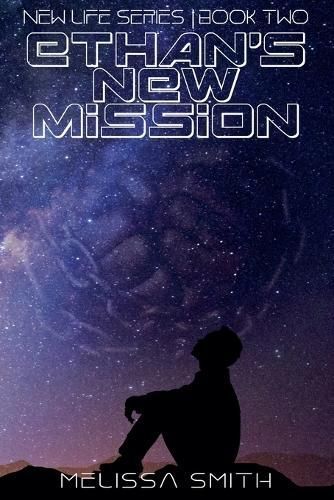 Ethan's New Mission By Melissa Smith 9798224051892 (Paperback)