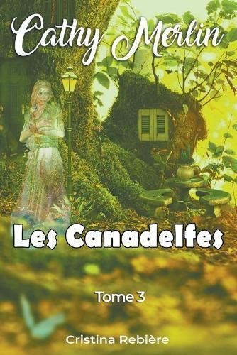 Les Canadelfes By Cristina Rebiere 9798224062928 (Paperback)