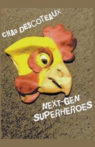 Next-Gen Superheroes By Chad Descoteaux 9798224063956 (Paperback)