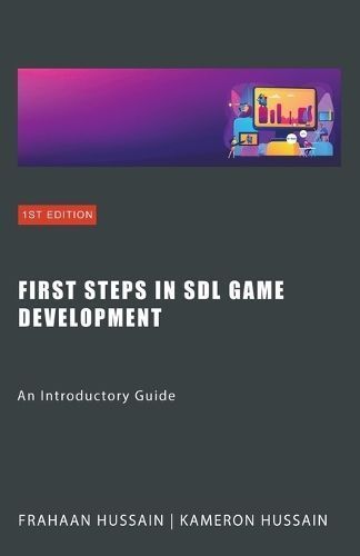 First Steps in SDL Game Development 9798224082797 (Paperback)
