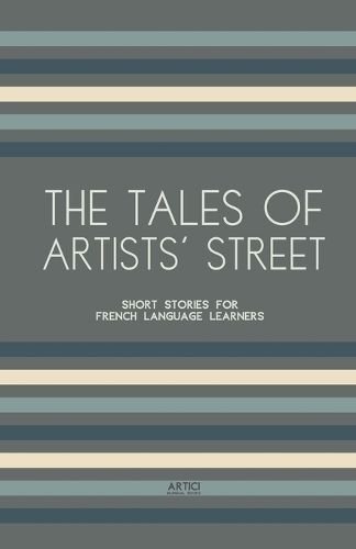 The Tales of Artists' Street By Artici Bilingual Books 9798224123414