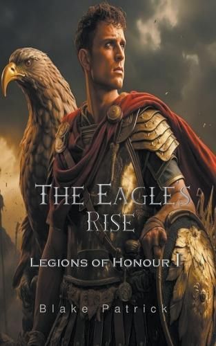 The Eagle's Rise By Blake Patrick 9798224128211 (Paperback)