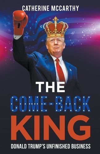 The Comeback King By Catherine McCarthy 9798224138449 (Paperback)