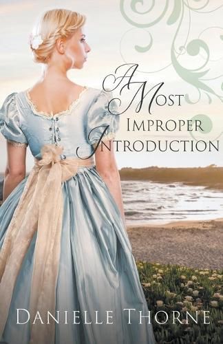 A Most Improper Introduction By Danielle Thorne 9798224142378