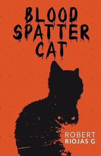 Blood Spatter Cat By G 9798224190133 (Paperback)