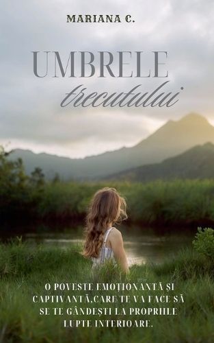Umbrele Trecutului By Mariana C 9798224248155 (Paperback)
