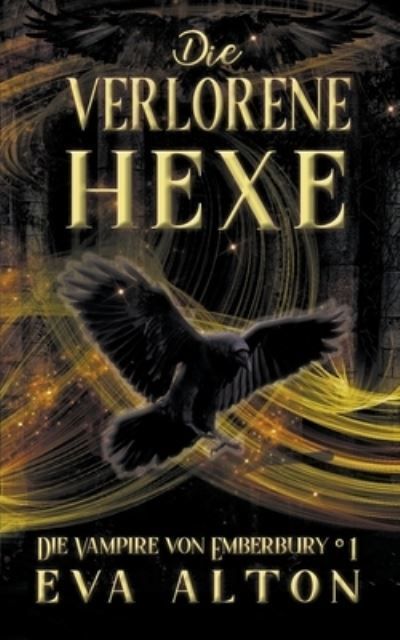 Die Verlorene Hexe By Eva Alton 9798224254644 (Paperback)